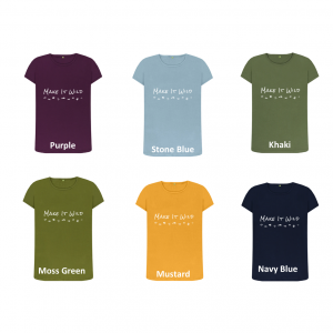 Make it Wild T shirt colours